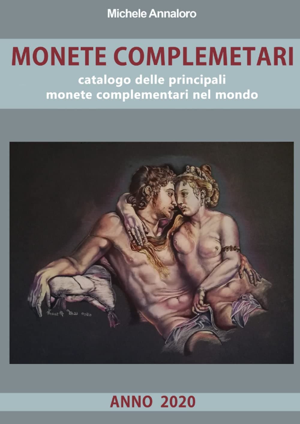 MONETE COMPLEMENTARI: Catalogo delle principali monete complementari del mondo. ANNO 2020 (Italian Edition)