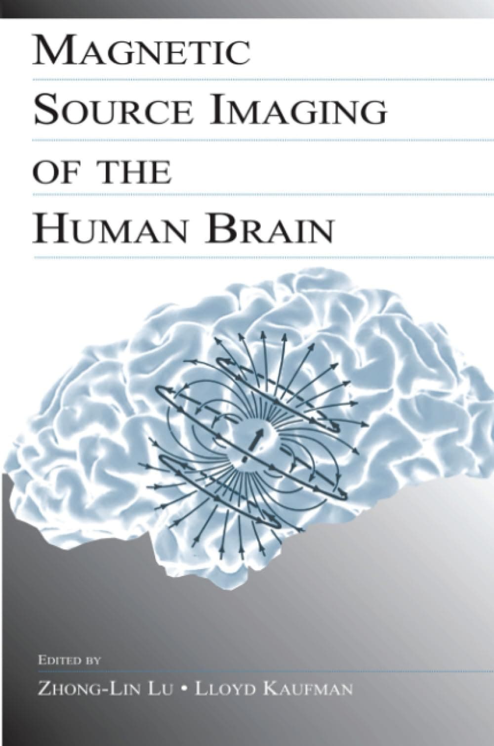 Magnetic Source Imaging of the Human Brain
