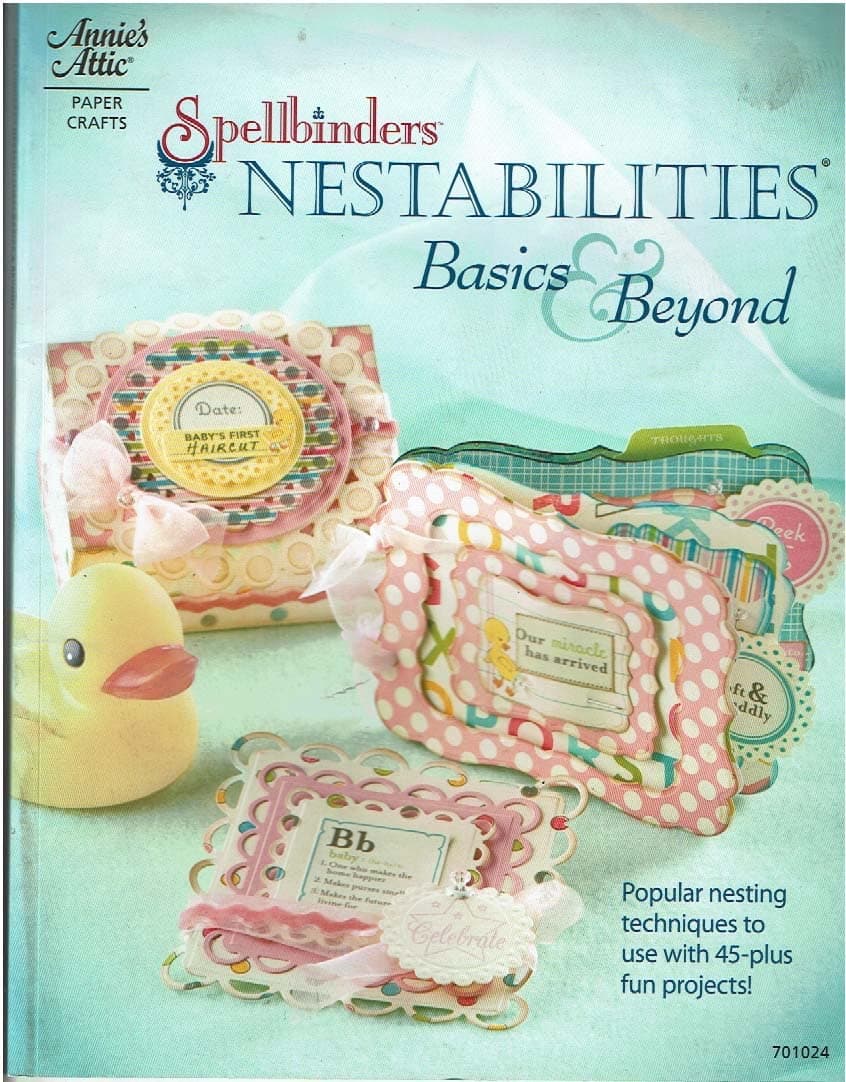 Spellbinders Nestabilities: Basics & Beyond Paperback – 20 May 2011