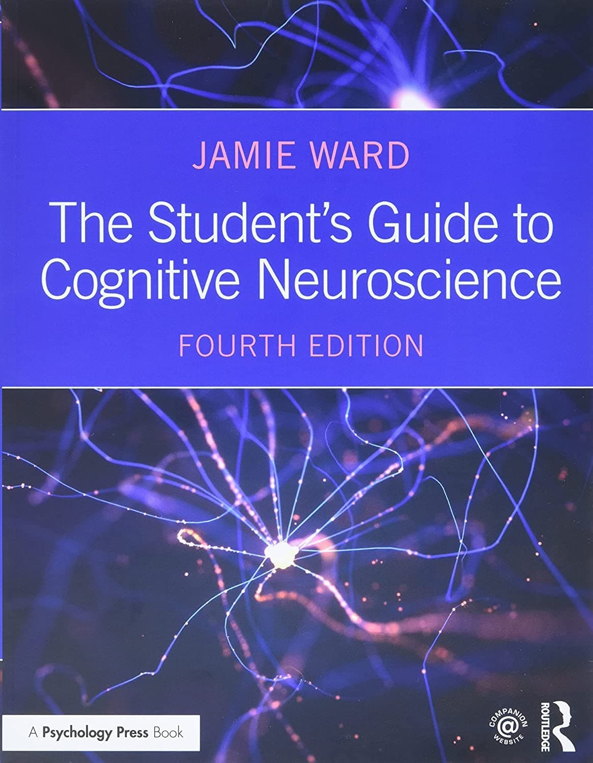 Routledge The Student's Guide to Cognitive Neuroscience