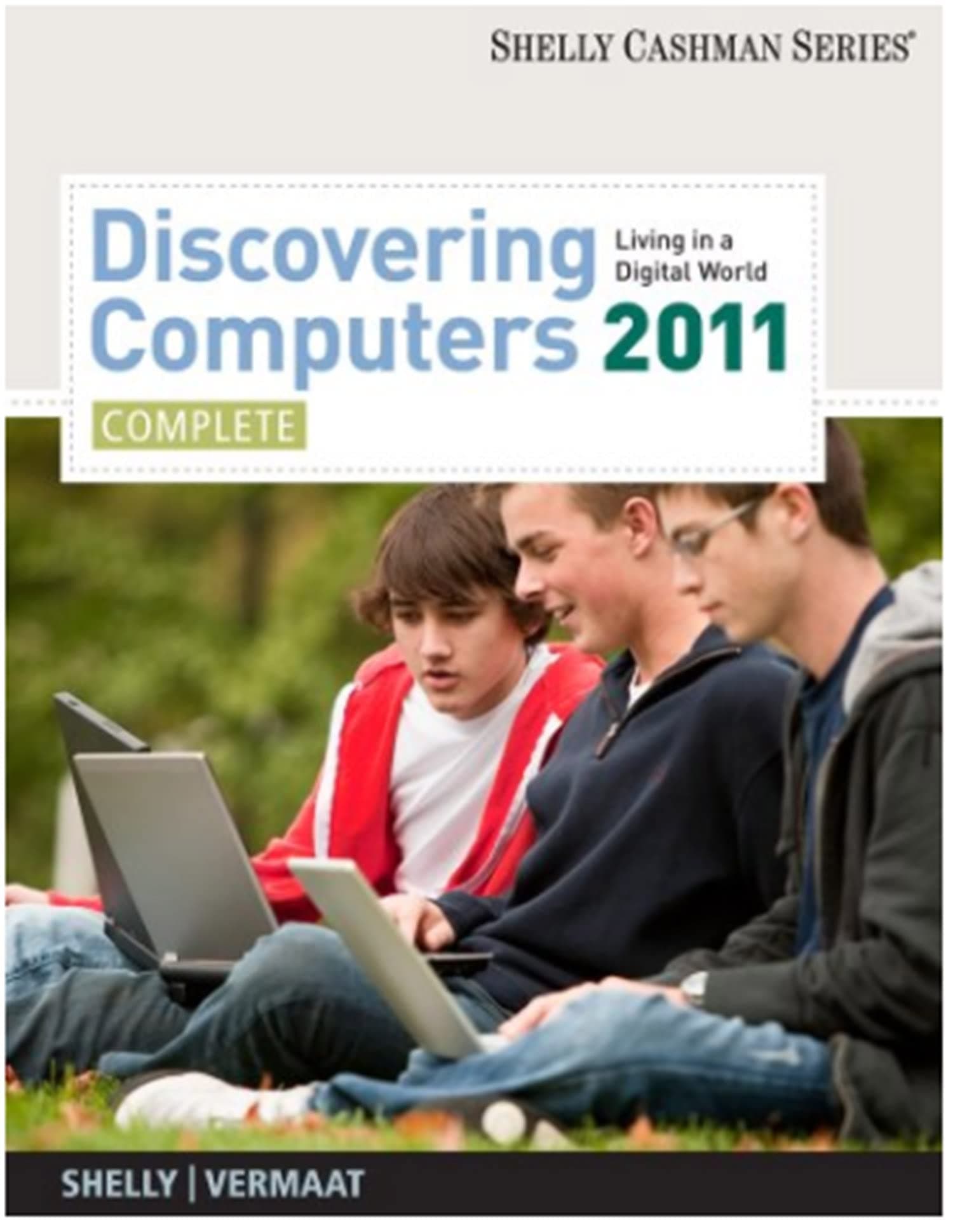 Discovering Computers, Complete: Your Interactive Guide to the Digital World