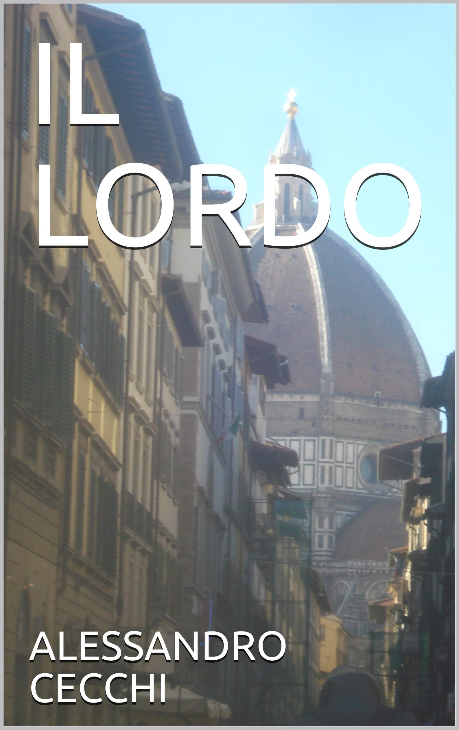 IL LORDO (Italian Edition)