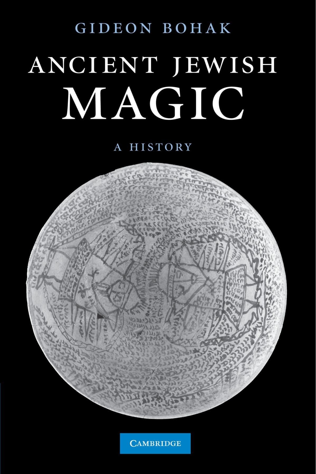 Ancient Jewish Magic: A History