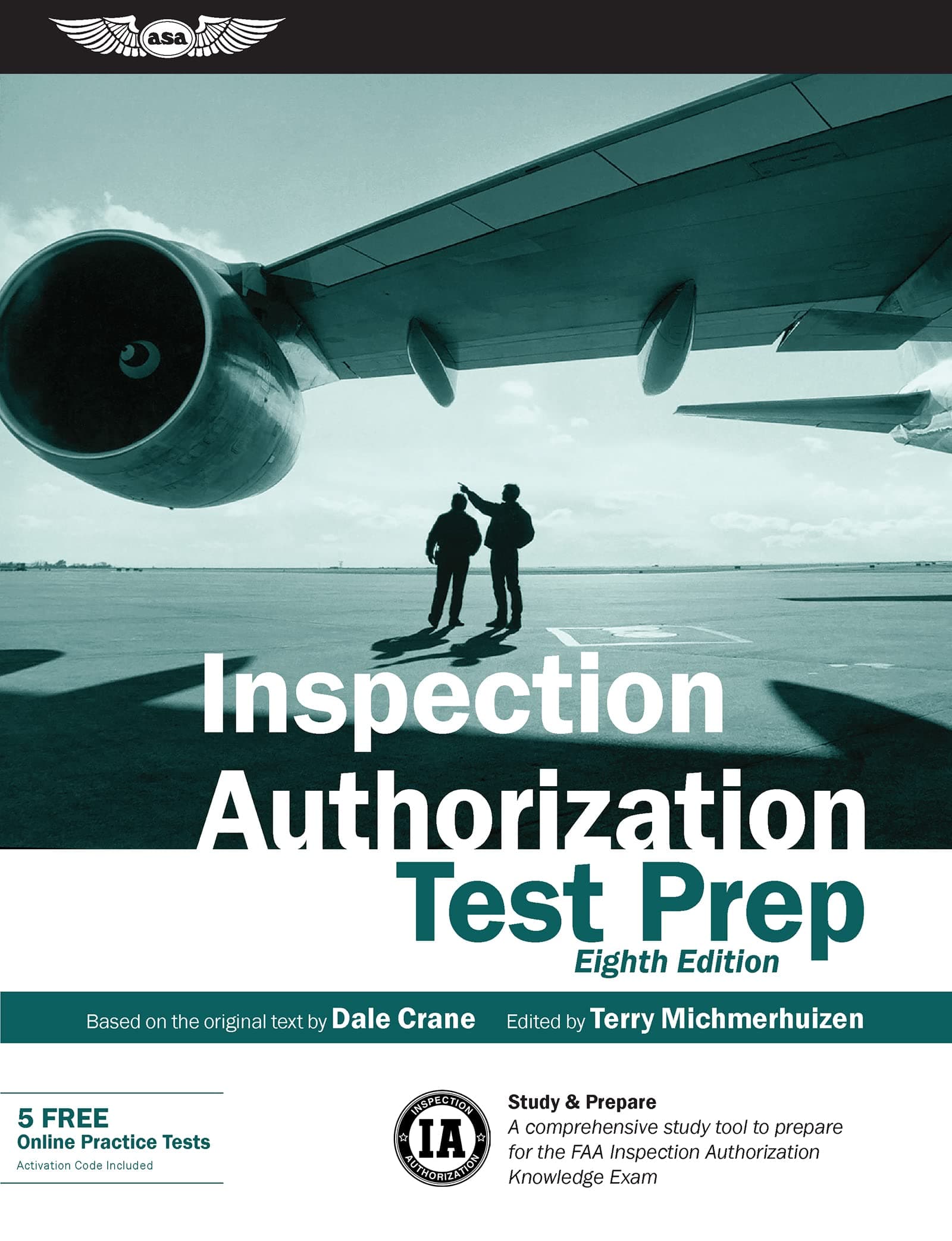 Inspection Authorization Test Prep: Study & Prepare: A comprehensive study tool to prepare for the FAA Inspection Authorization Knowledge Exam (Test Prep Series) Paperback – 6 Dec. 2018