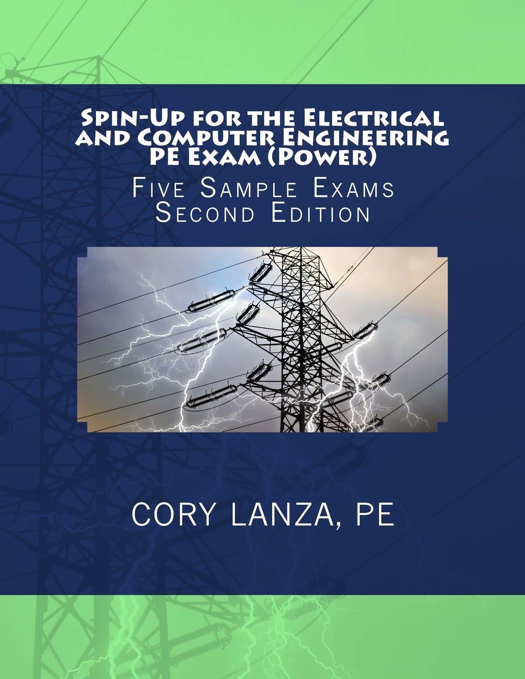 Spin-up for the Electrical and Computer Engineering Pe Exam Power: Five Sample Exams