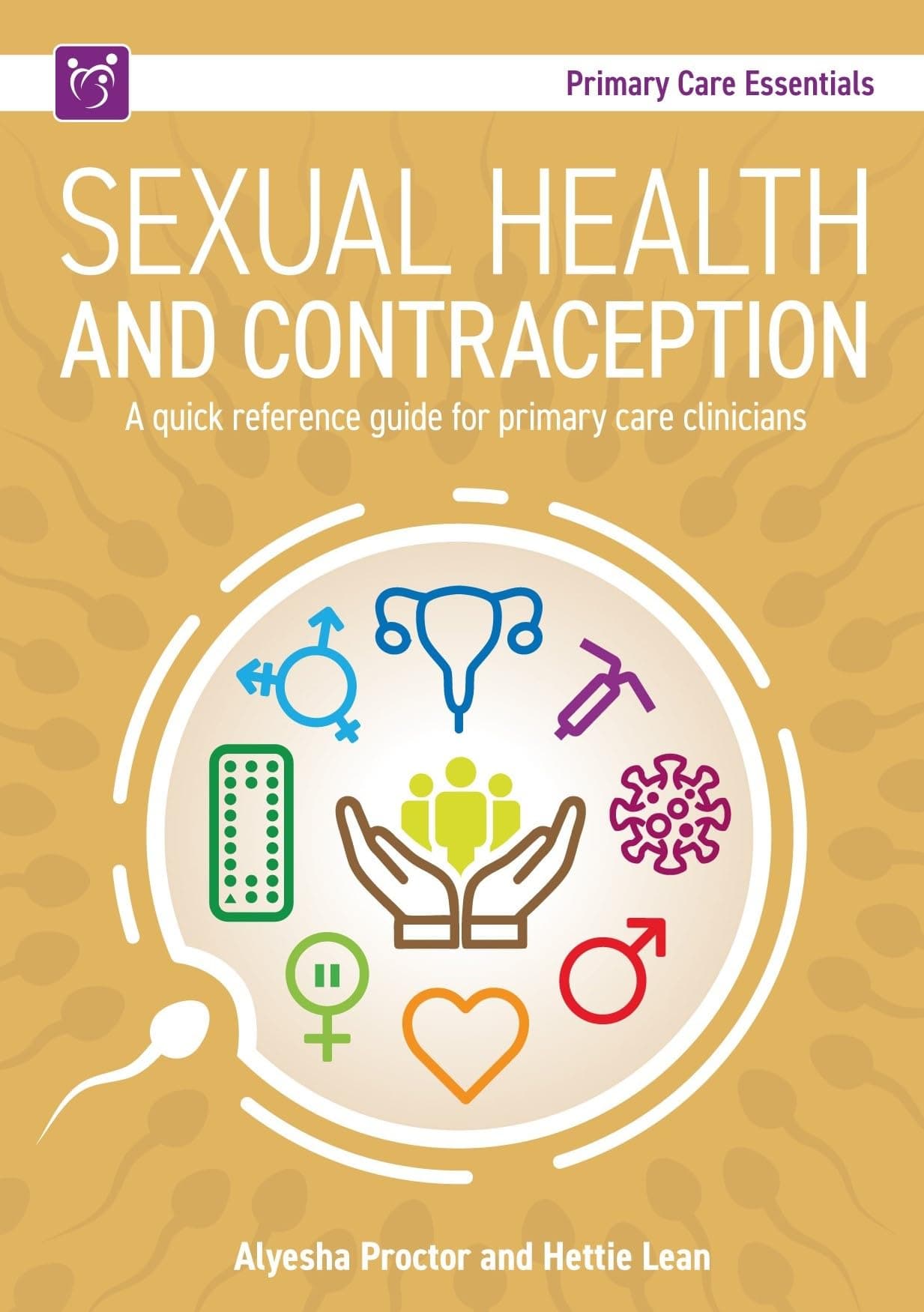 Sexual Health and Contraception: A Quick Reference Guide for Primary Care Clinicians (Primary Care Essentials)
