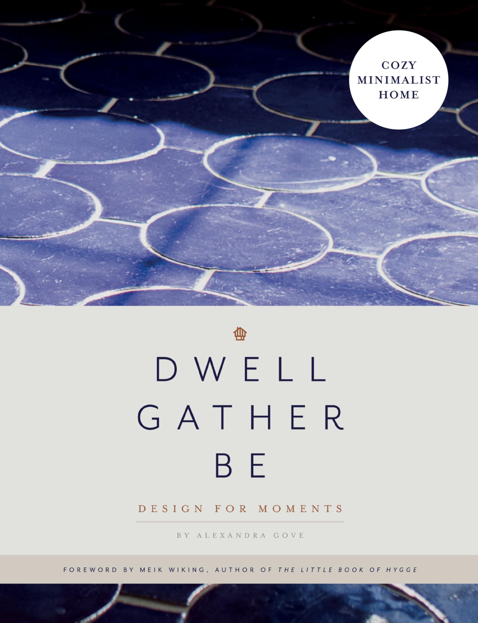 Dwell, Gather, Be: Design for Moments