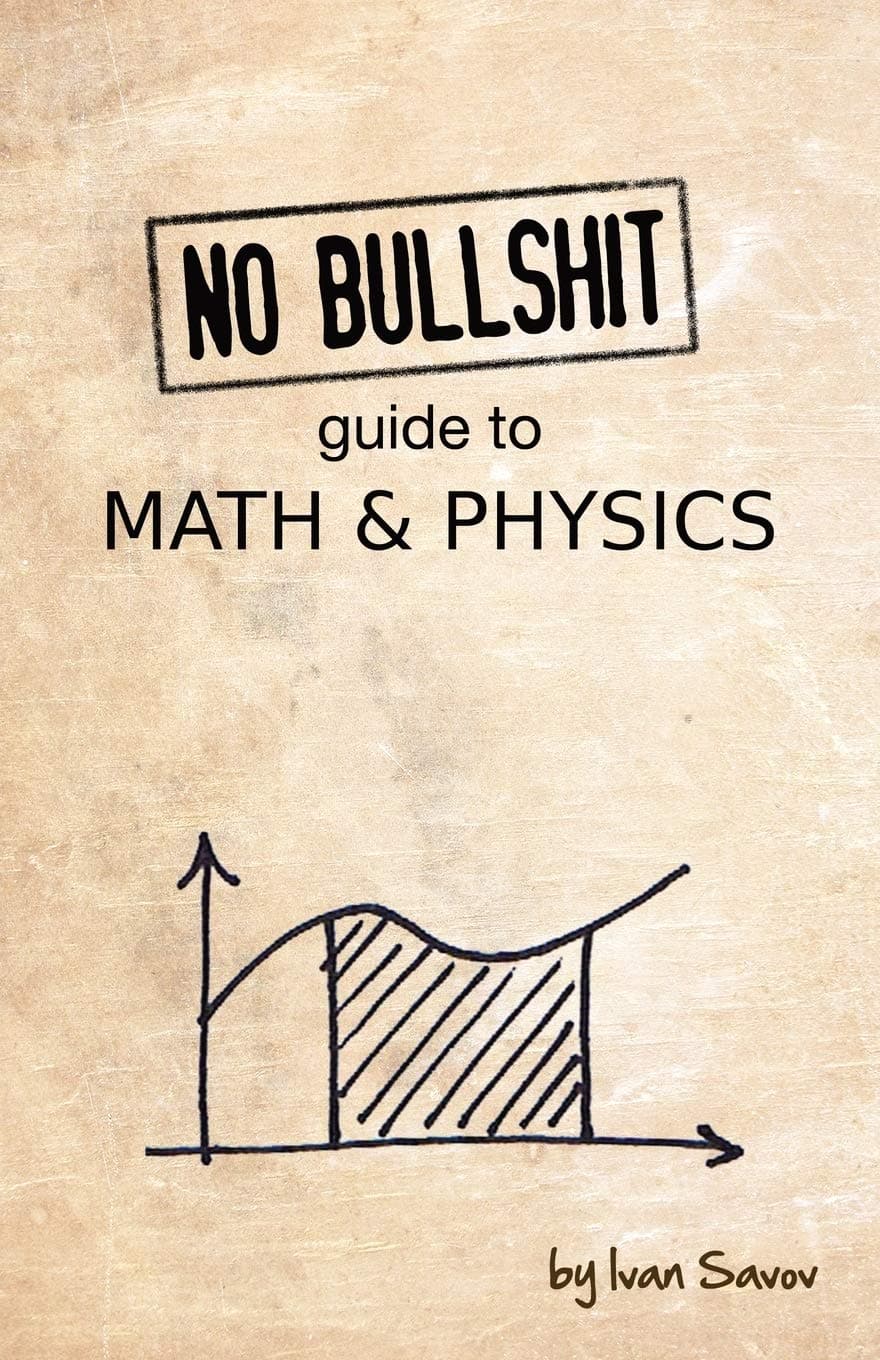 Minireference Co. No Bullshit Guide to Math and Physics