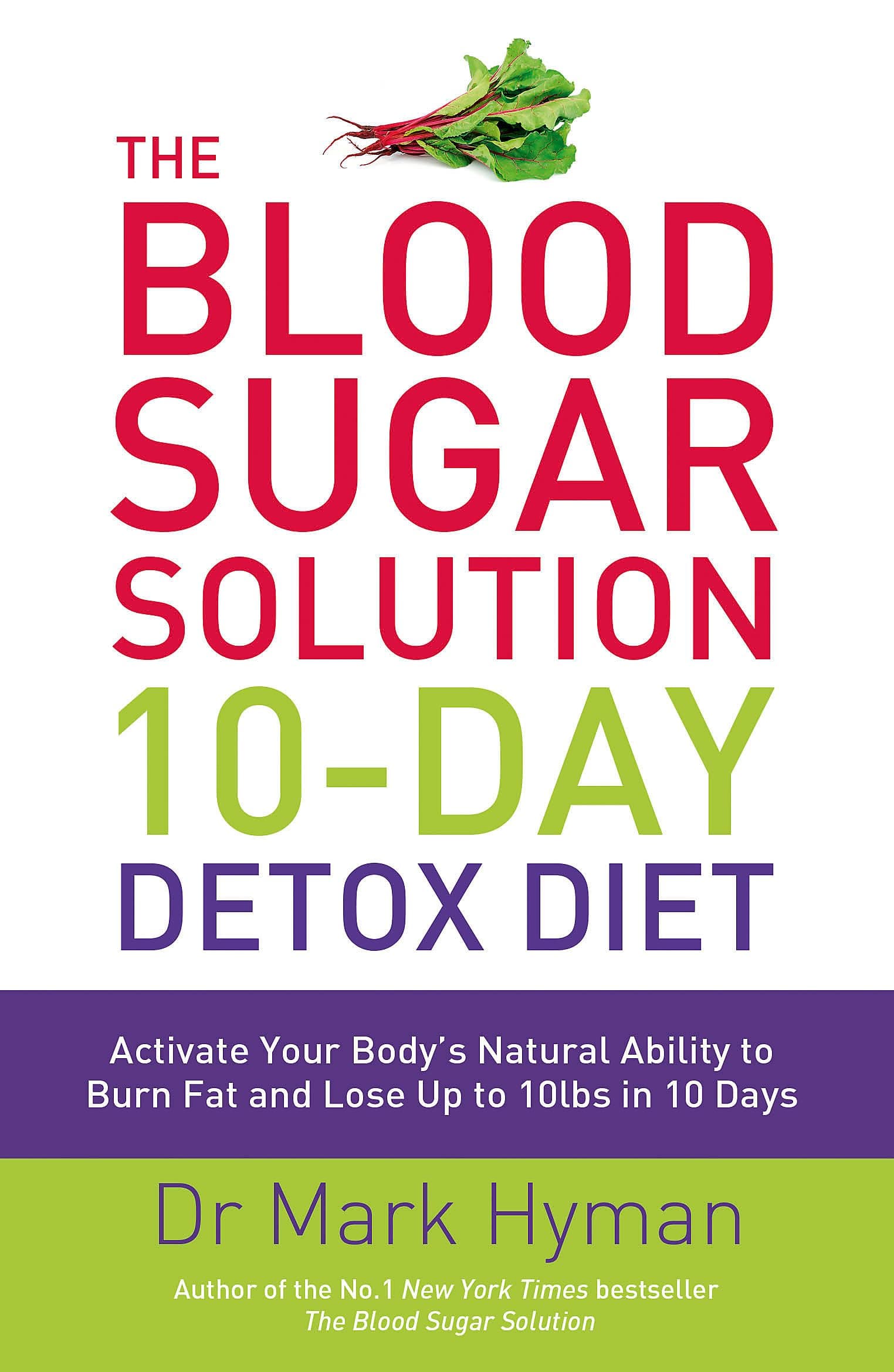 THE BLOOD SUGAR SOLUTION 10-DAY DETOX DIET