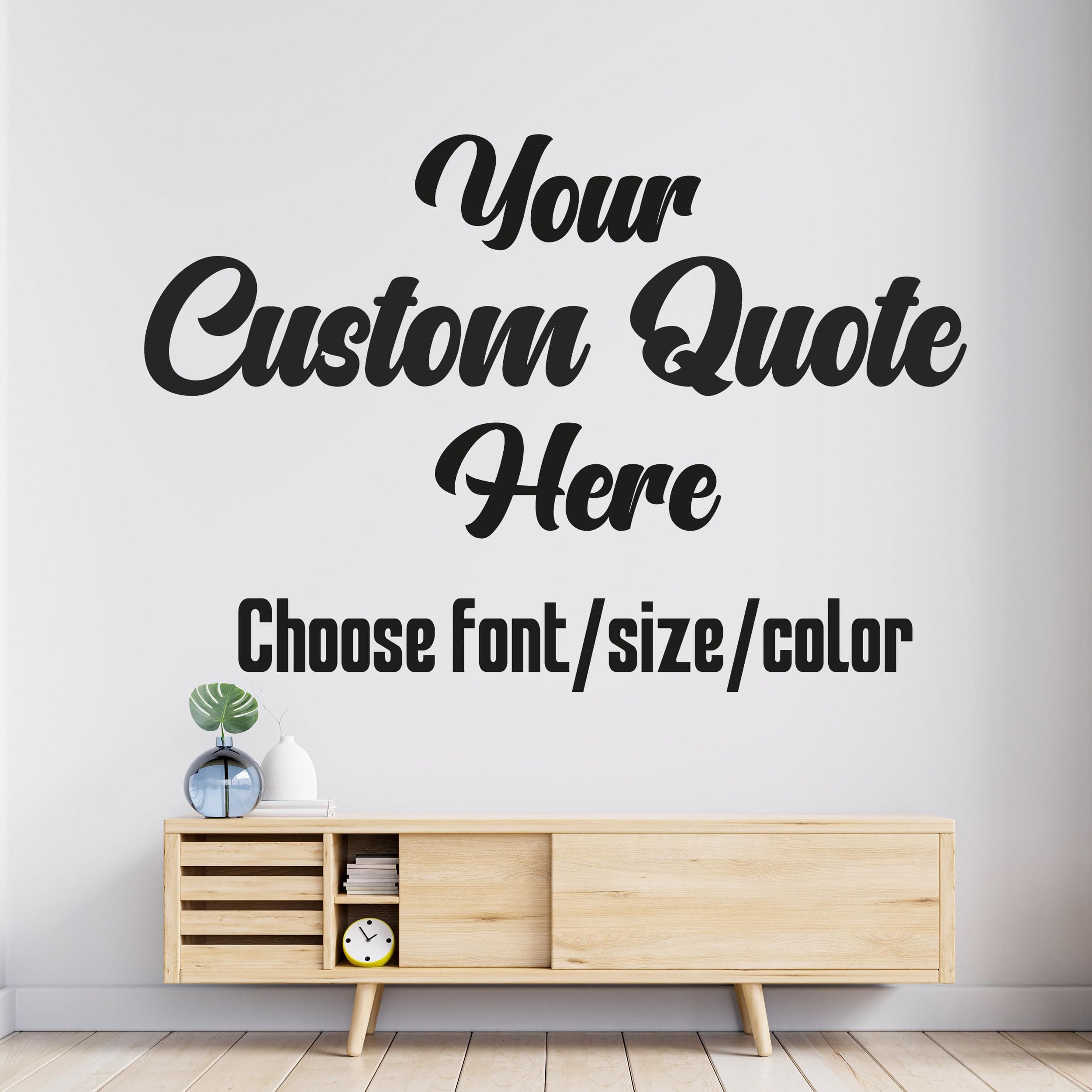 Custom Vinyl Decal Letters - Create Your Own Wall Decal - Large Vinyl Wall Quotes and Sayings