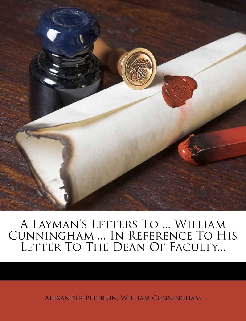 A Layman's Letters to ... William Cunningham ... in