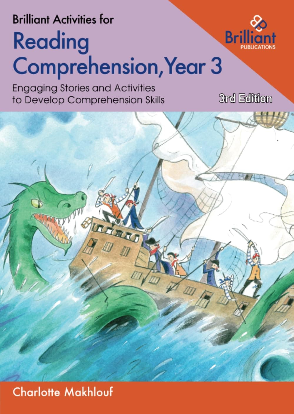 Brilliant Activities for Reading Comprehension, Year 3 (3rd edition): Engaging Stories and Activities to Develop Comprehension Skills