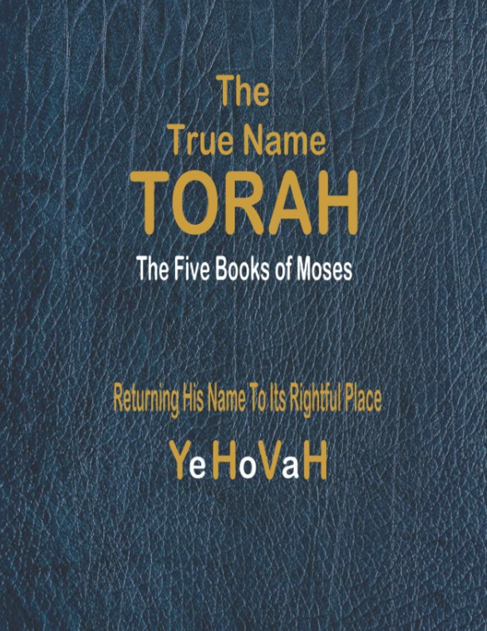 Torah Publications The True Name The First Five Books of Moses
