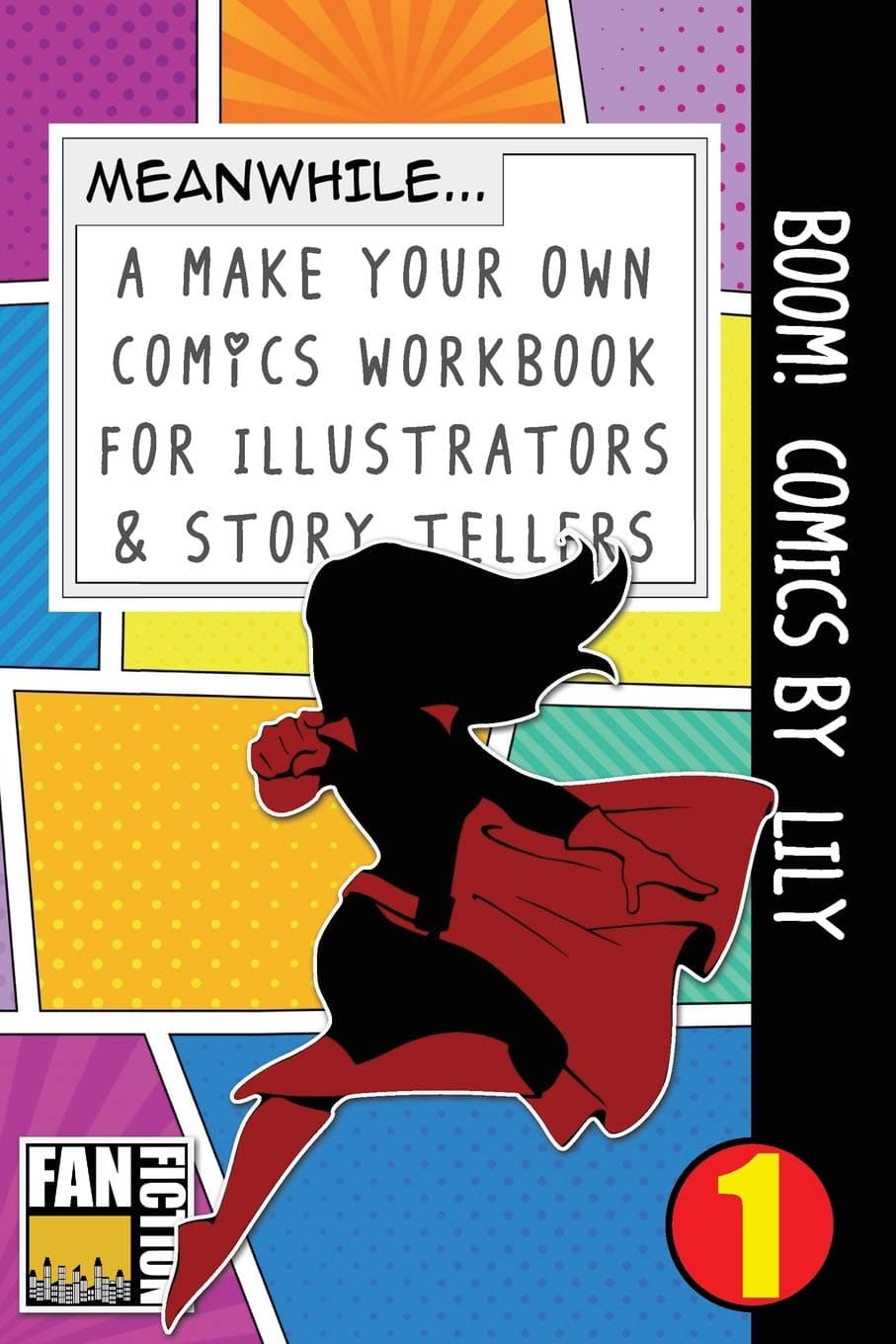 Boom! Comics by Lily: A What Happens Next Comic Book for Budding Illustr