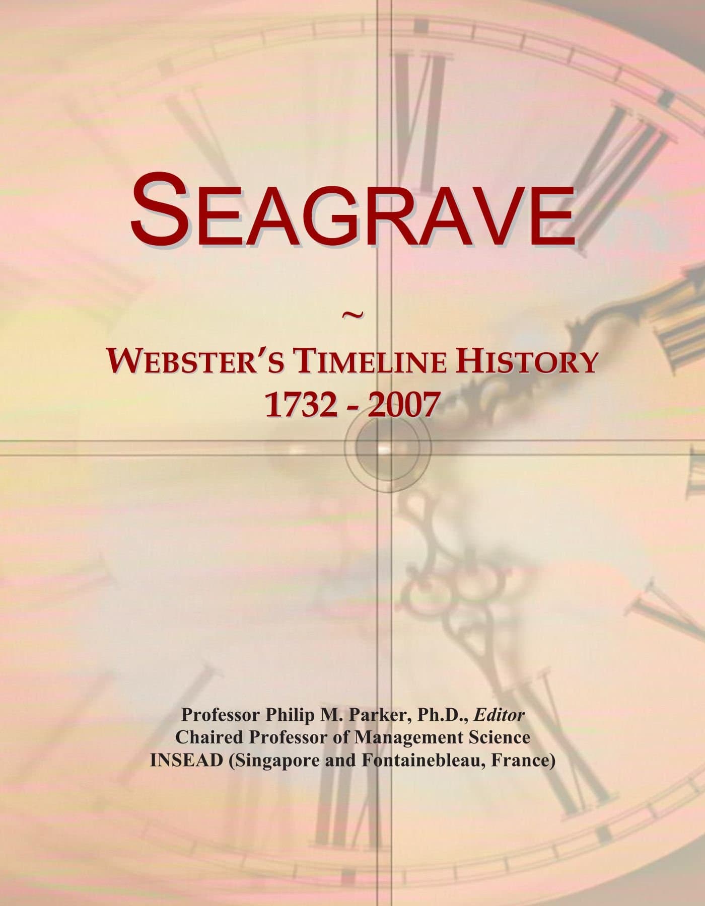 Seagrave: Webster's Timeline History, 1732 - 2007