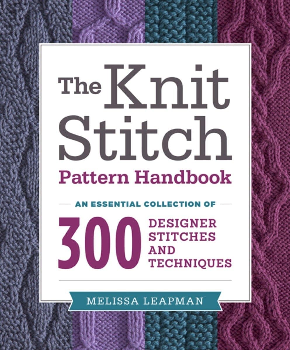 CROWN The Knit Stitch Pattern Handbook: An Essential Collection of 300 Designer Stitches and Techniques