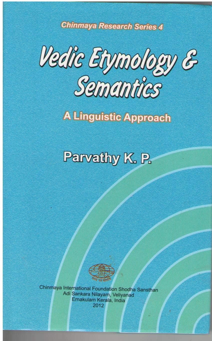 Vedic etymology and semantics : a linguistic approach