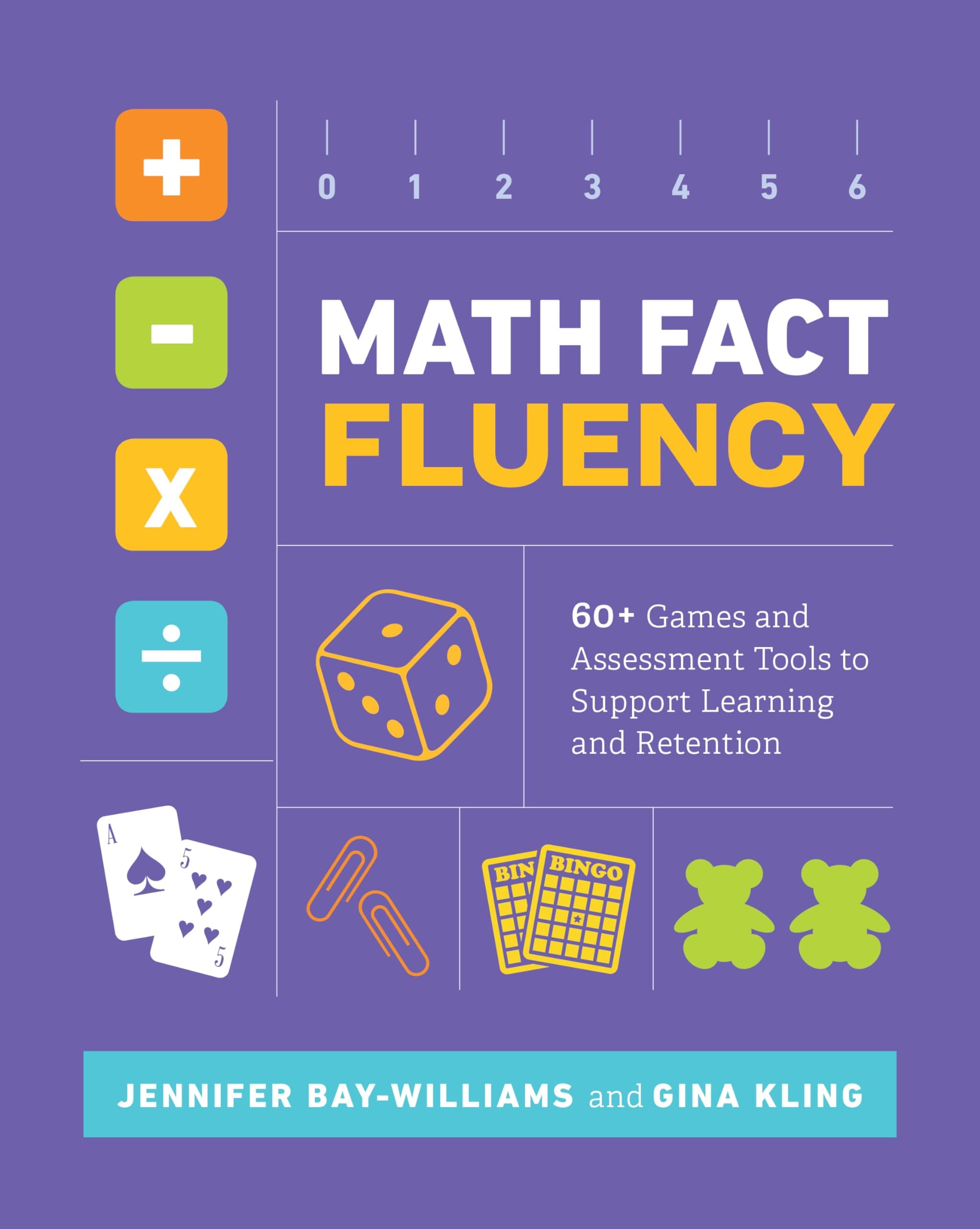 Math Fact Fluency: 60+ Games and Assessment Tools to Support Learning