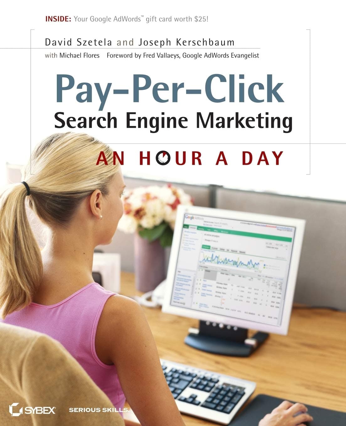 Pay-Per-Click Search Engine Marketing: An Hour a Day Paperback – Big Book, 23 July 2010