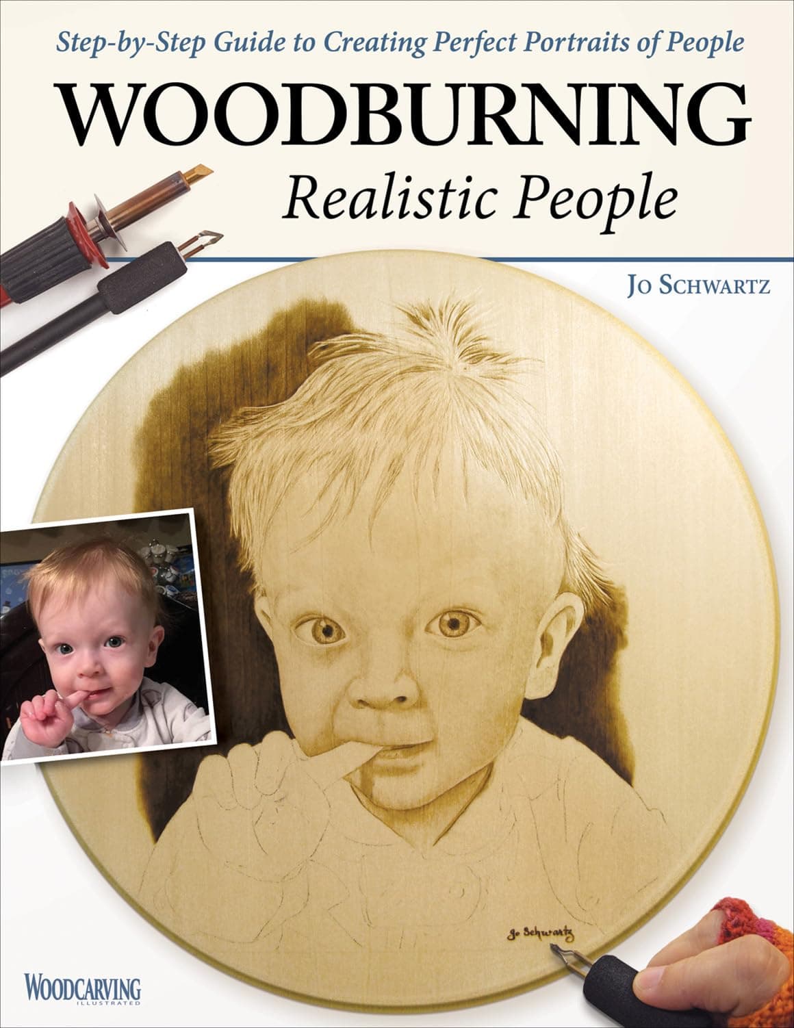Woodburning Realistic People: Step-by-Step Guide to Creating Perfect Portraits of People (Fox Chapel Publishing) Learn How to Turn a Photo of a Loved One into a Beautiful Pyrography Pattern