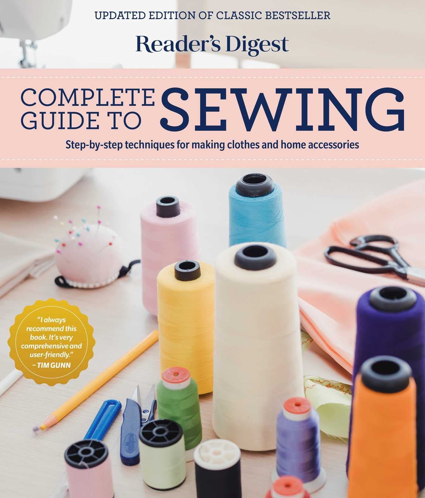 Reader's Digest Complete Guide to Sewing: Step by step techniques for making clothes and home accessories (RD Consumer Reference Series)
