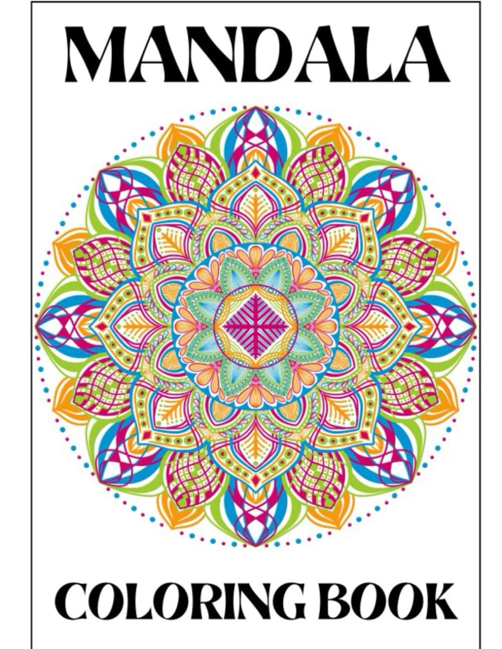Mandala Coloring Book: Beautiful Black and White Mandala Patterns Ready for Coloring