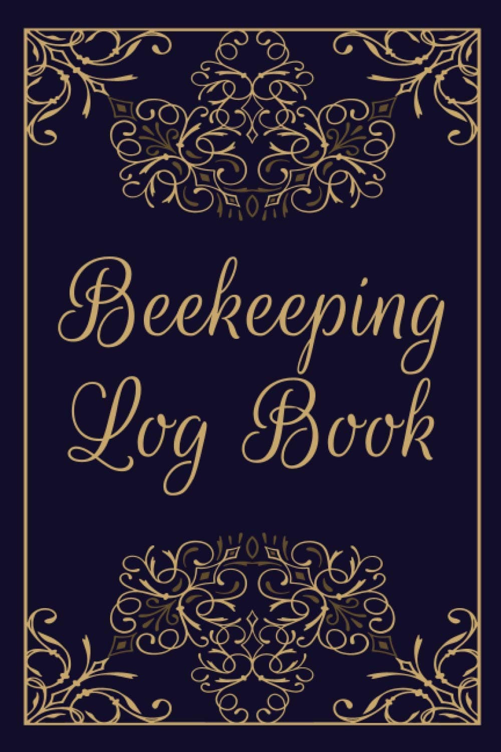 Beekeeping Log Book: Beekeeping Log Book and Bee Journal for Beekeepers - Beekeeping Supplie and Accessory To Inspect and Record Beehive - Gift Idea for Beekeepers