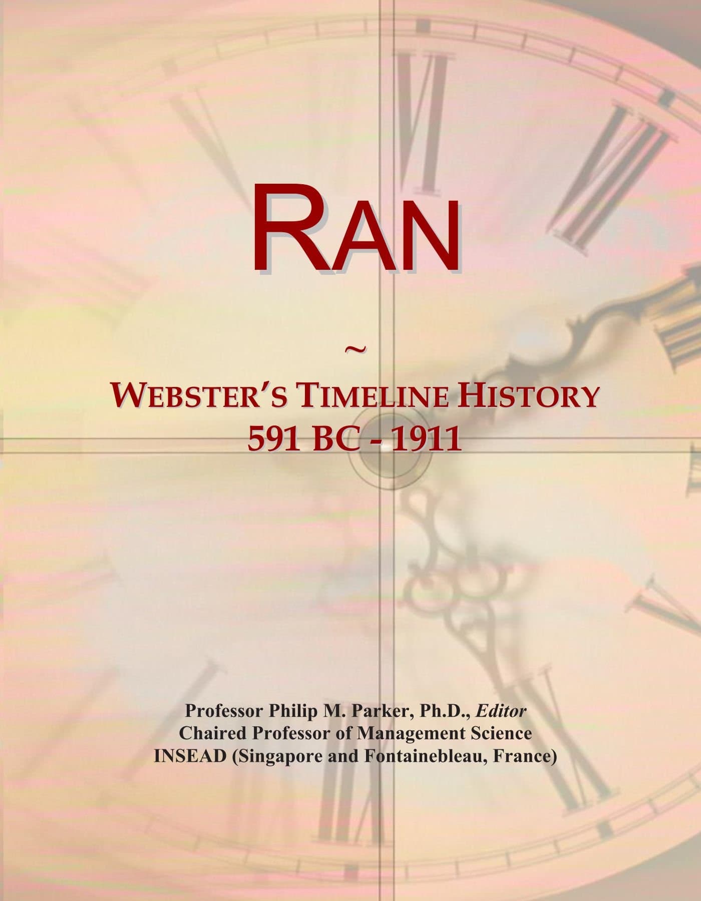 Ran: Webster's Timeline History, 591 BC - 1911