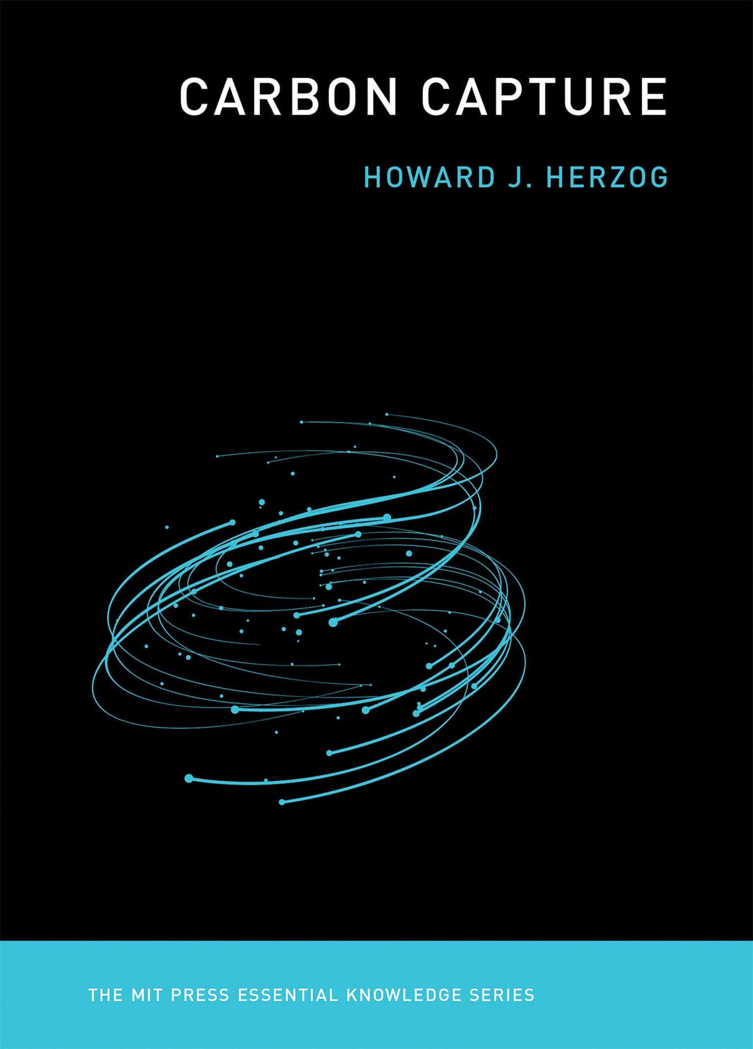 Howard J. HerzogMIT Press Carbon Capture