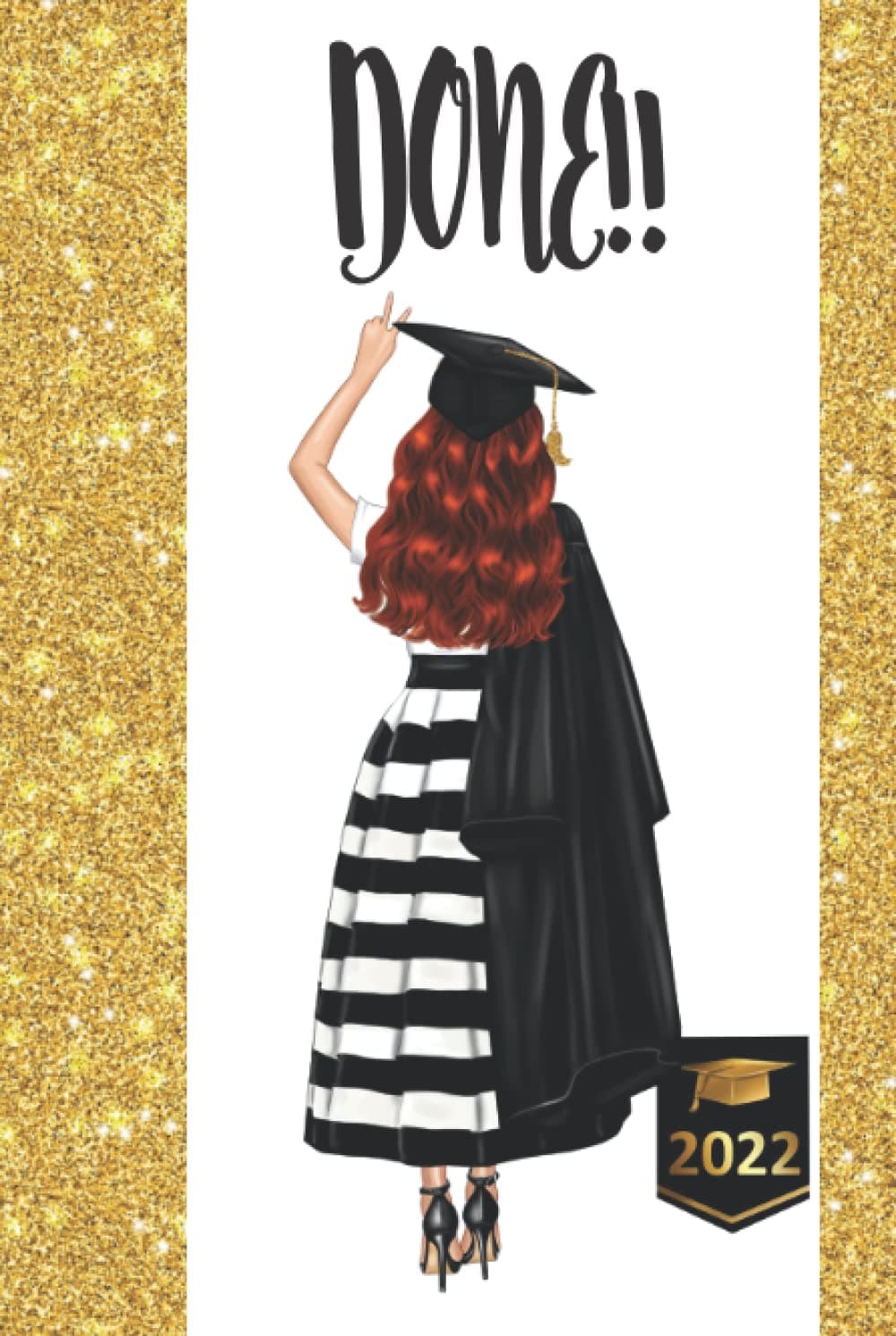 2022 Graduation Journal -"DONE!" female