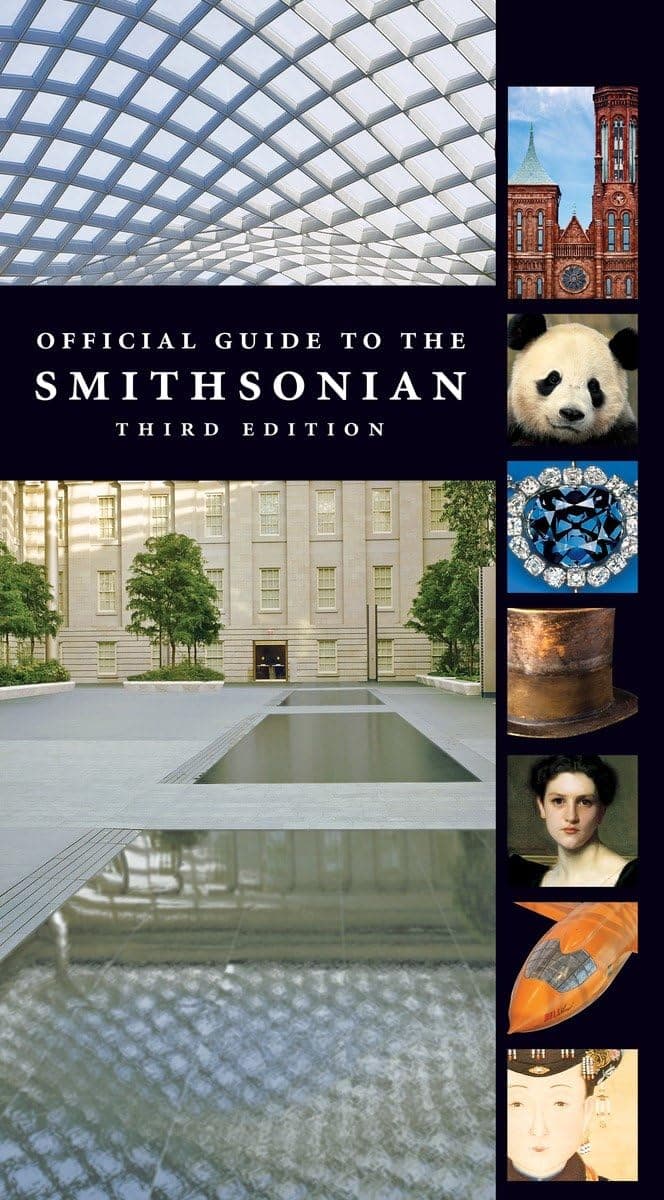 Official Guide to the Smithsonian, 3rd Edition: Third Edition Paperback – November 1, 2009