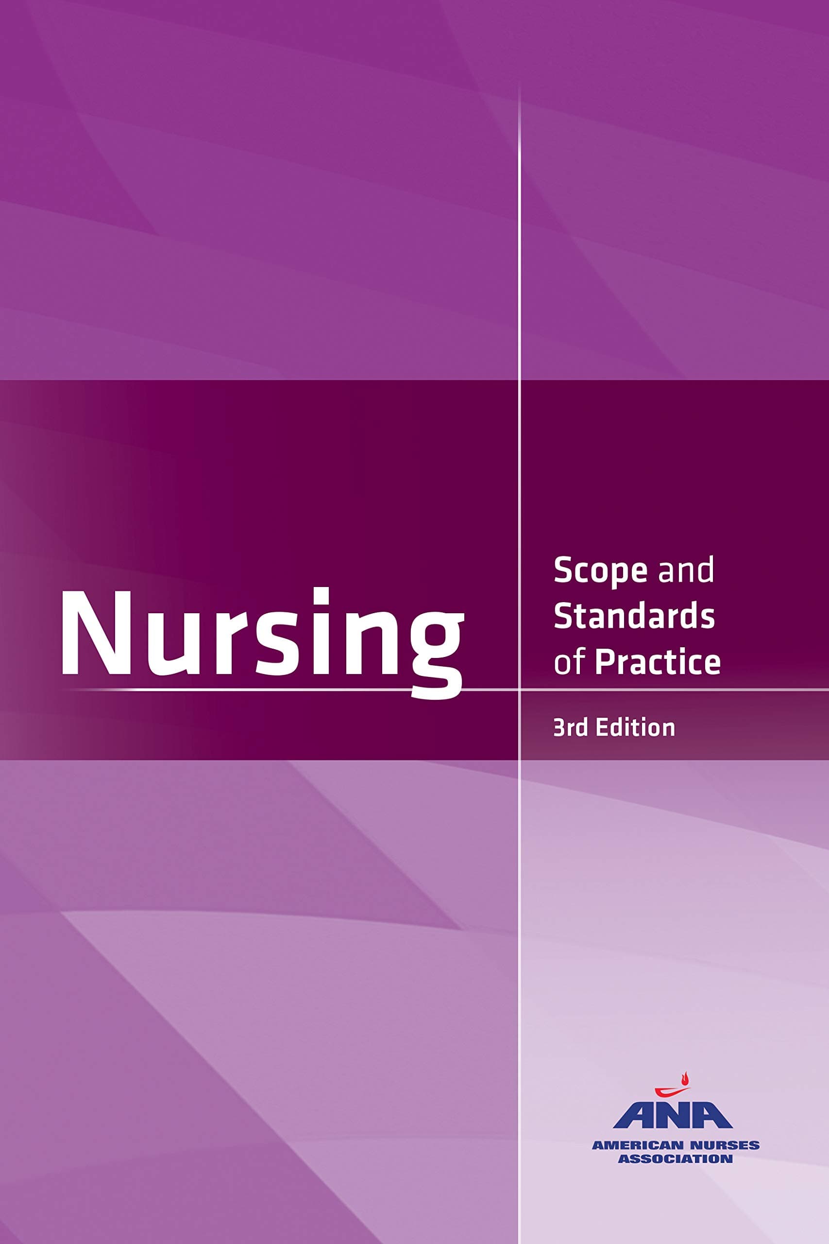 Nursing: Scope and Standards of Practice, 3rd Edition