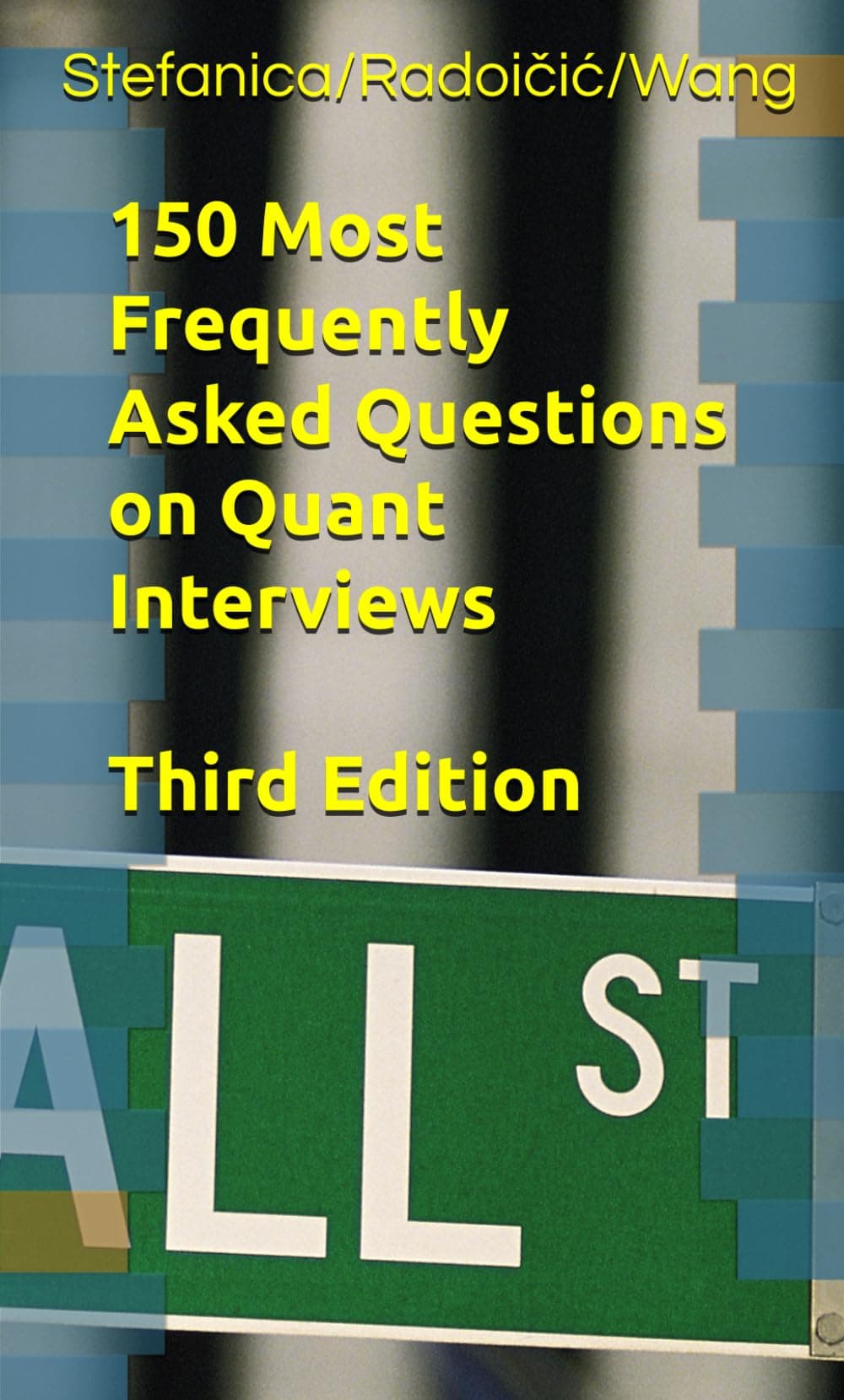 150 Most Frequently Asked Questions on Quant Interviews, Third Edition (Pocket Book Guides for Quant Interviews, Band 1)
