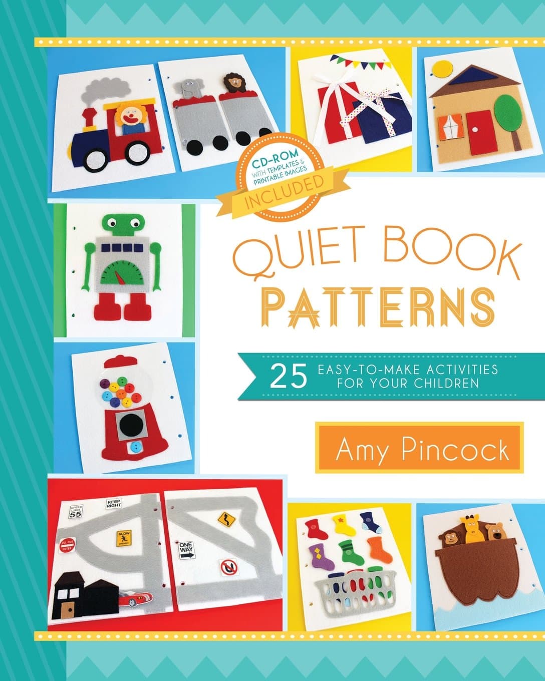 Quiet Book Patterns: 25 Easy-to-Make Activities for Your Children Paperback – October 8, 2013