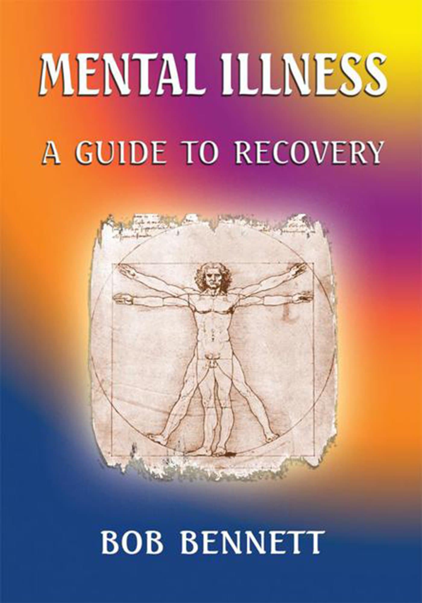 Mental Illness: A Guide to Recovery