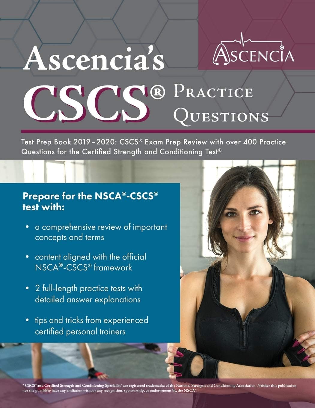 CSCS Practice Questions Test Prep Book 2019-2020: CSCS Exam Prep Review with over 400 Practice Questions for the Certified Strength and Conditioning Test