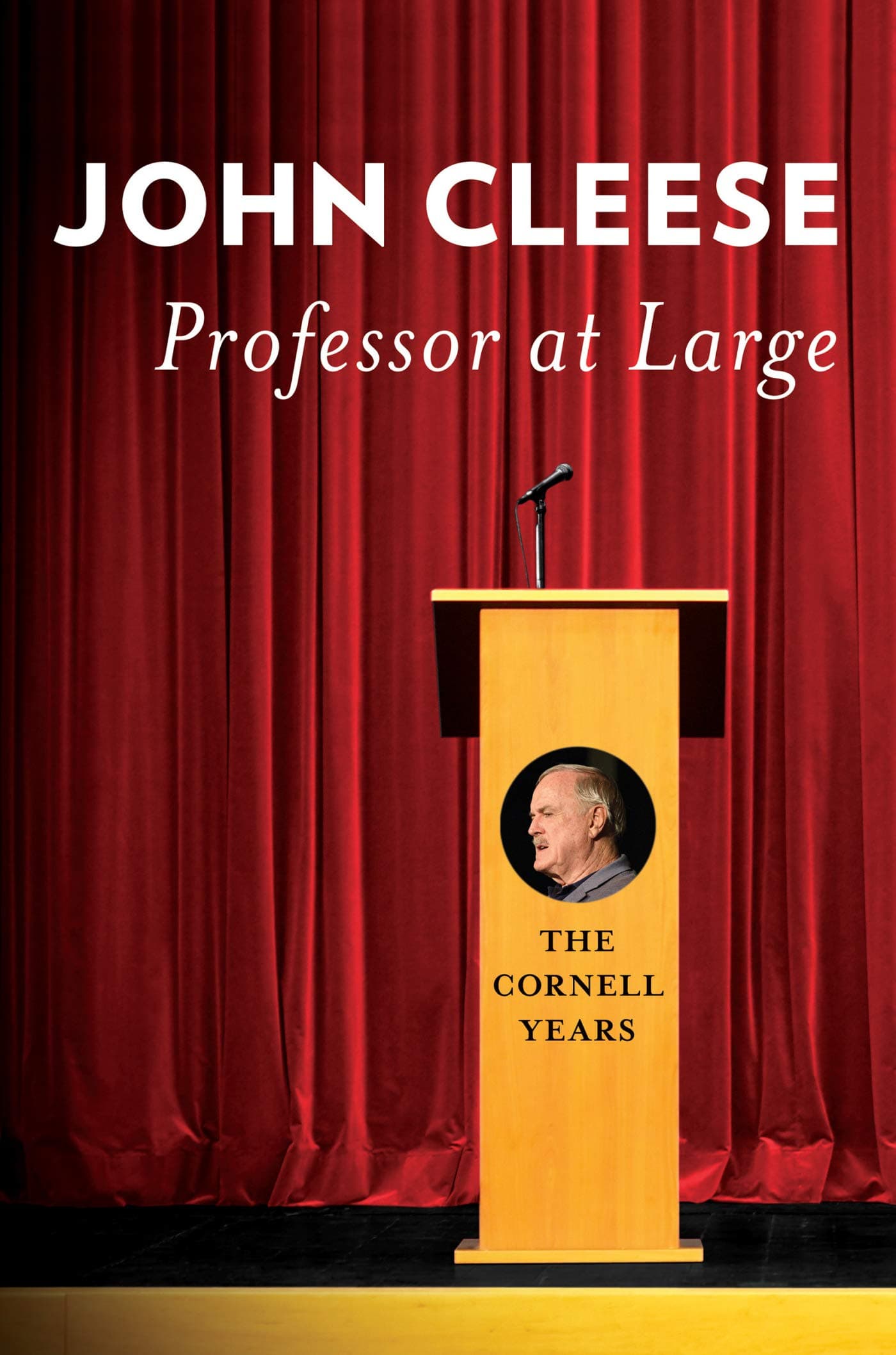 John CleeseProfessor at Large: The Cornell Years