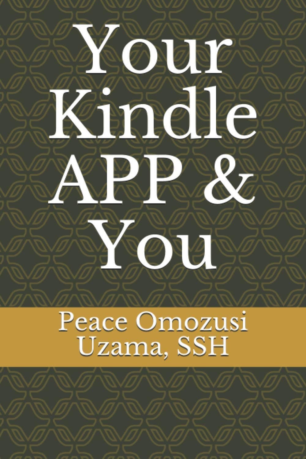 Independently published Your Kindle APP & You