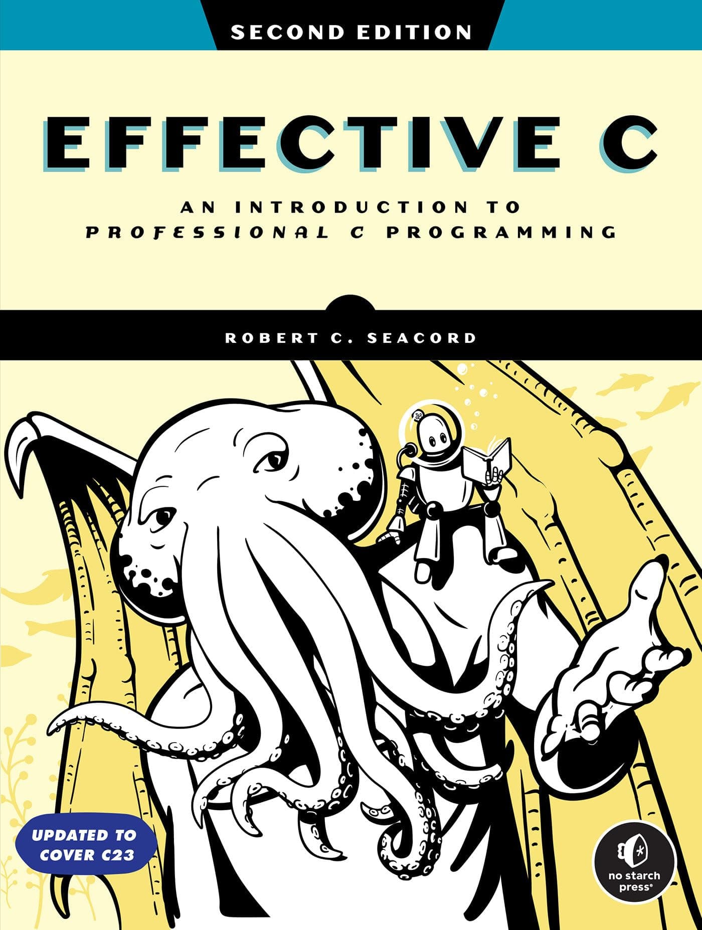 No Starch Press Effective C, 2nd Edition: An Introduction to Professional C Programming