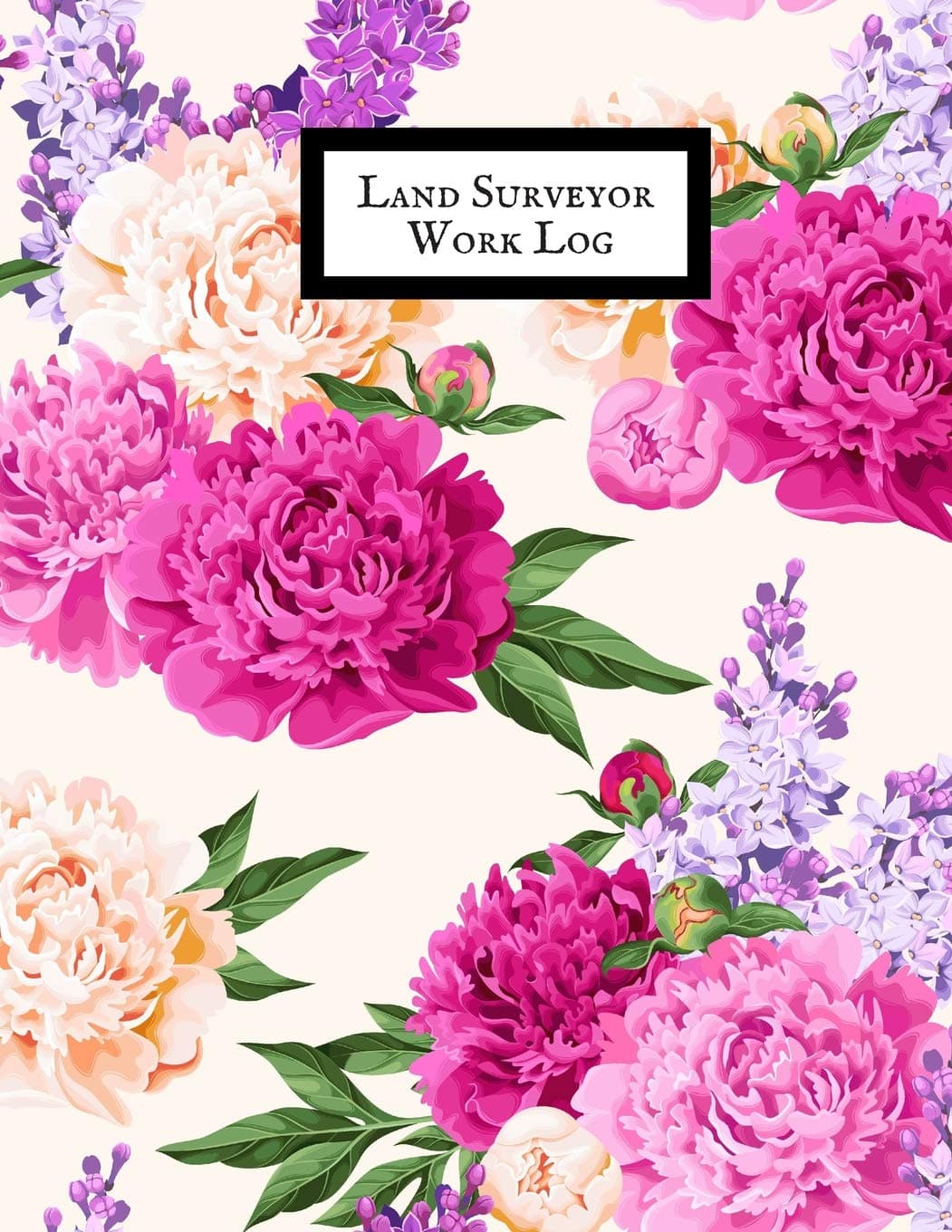 Land Surveyor Work Log: Land Surveyor Reference & Manual Journal Land Survey Recording Organizer for measurement, quantification Point Fields, Distance, Three Dimensional and many more