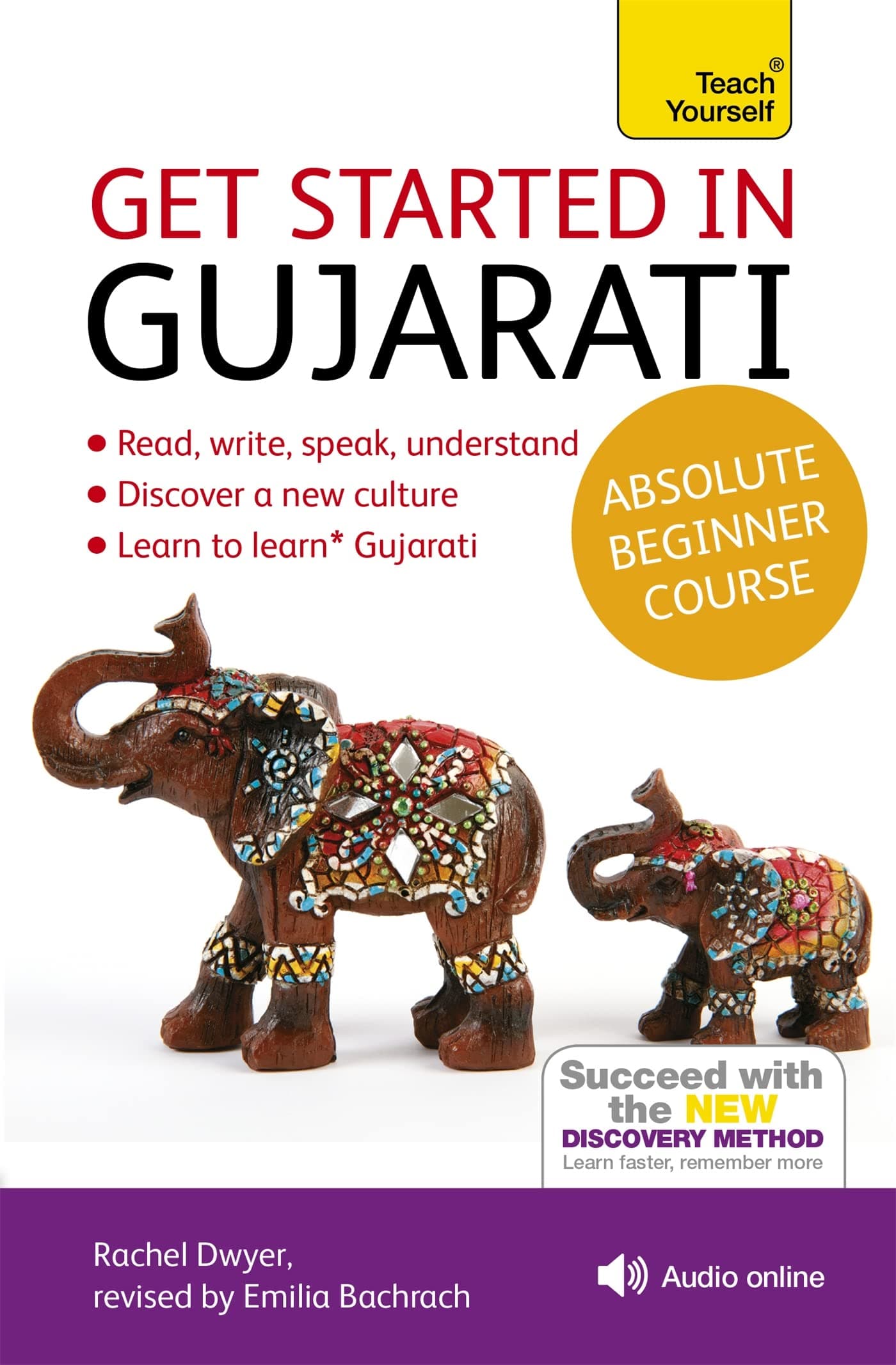 Get Started in Gujarati Absolute Beginner Course: (Book and audio support) The essential introduction to reading, writing, speaking and understanding a new language (Teach Yourself Language)