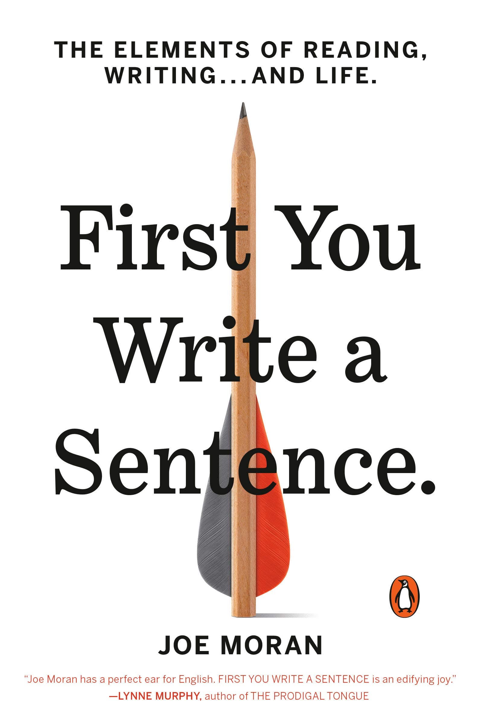 Random House Books for Young Readers First You Write a Sentence: The Elements of Reading, Writing . . . and Life