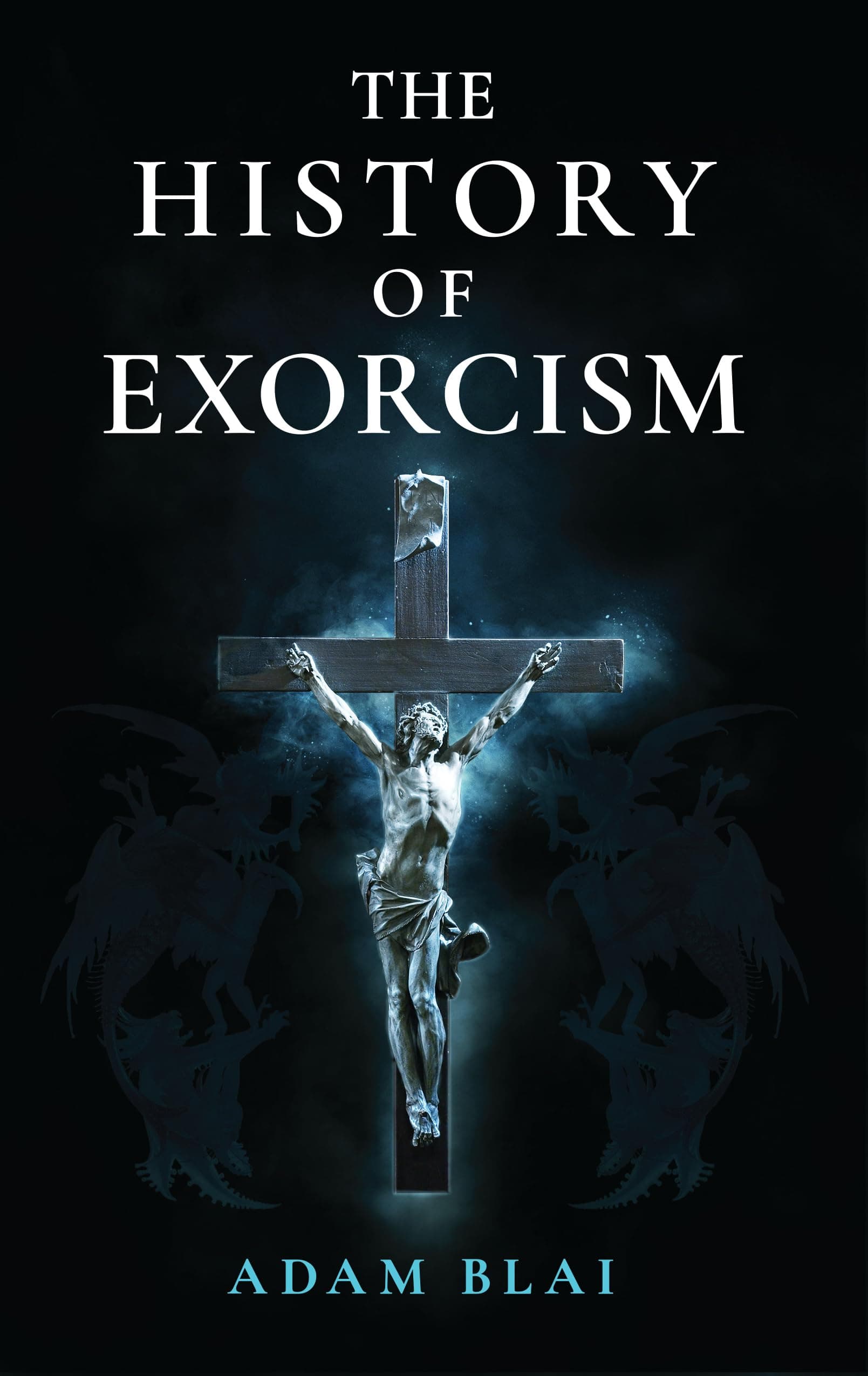 The History of Exorcism