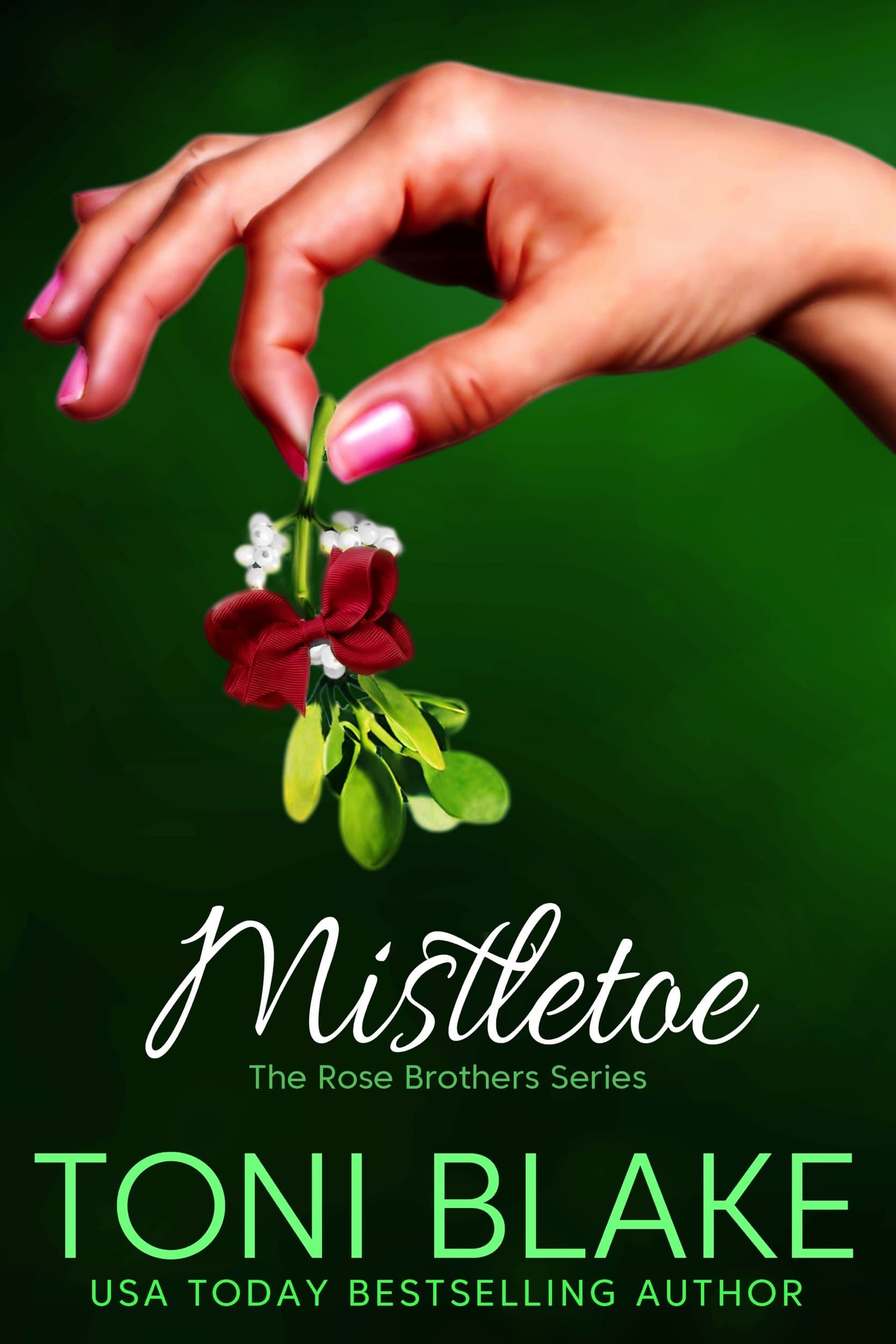 Mistletoe (The Rose Brothers Book 2)