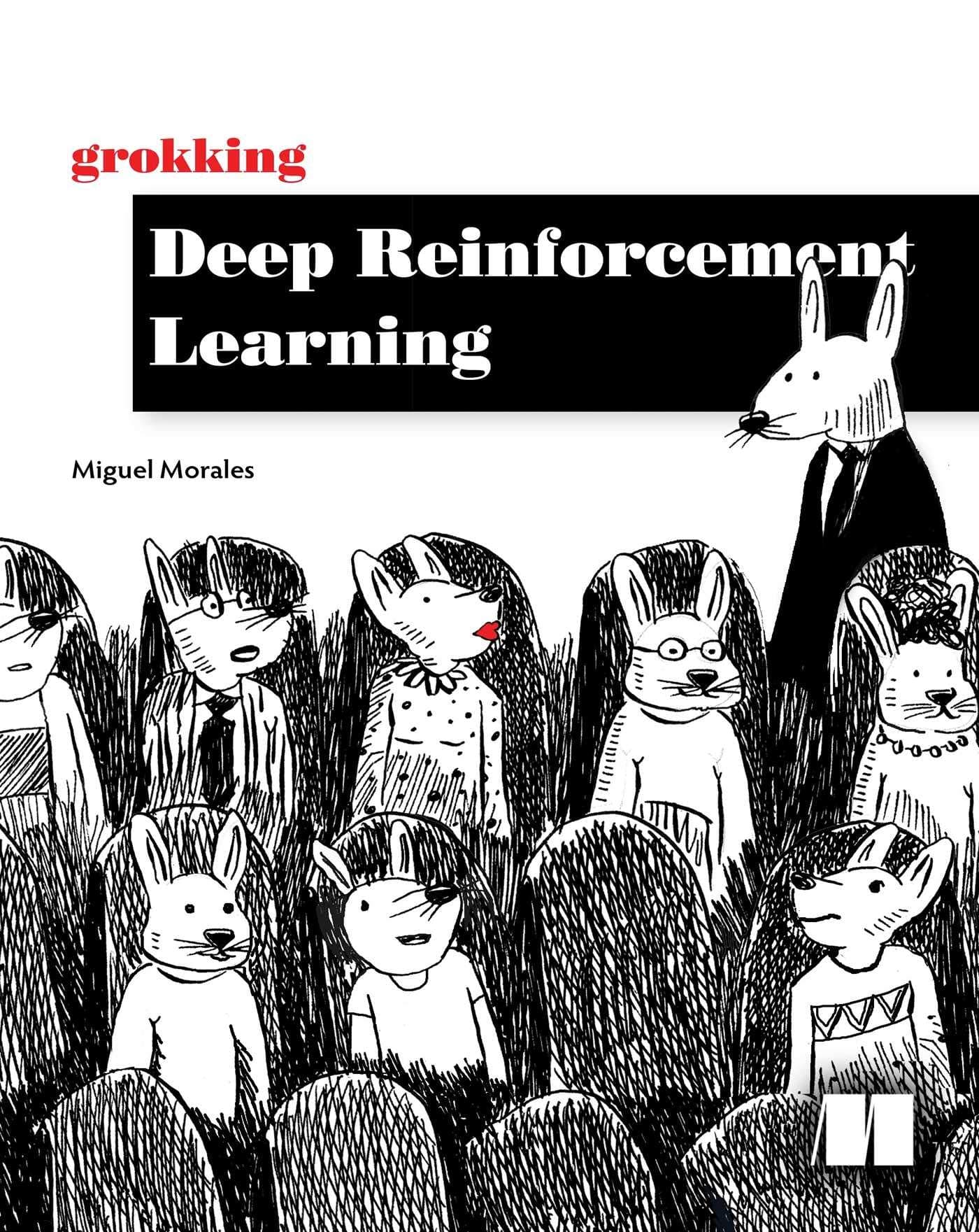 Manning Publications Grokking Deep Reinforcement Learning