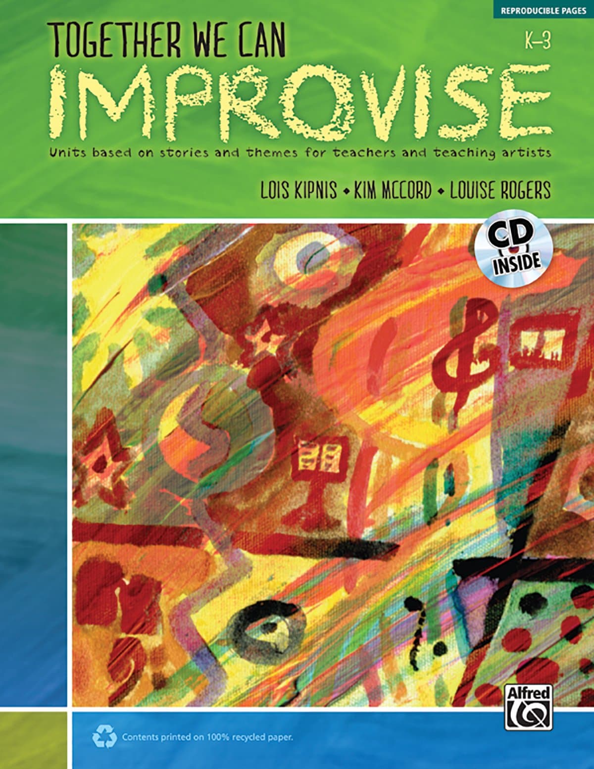 Together We Can Improvise, Volume 1: Units Based on Stories and Themes for Teachers K-3 and Teaching Artists