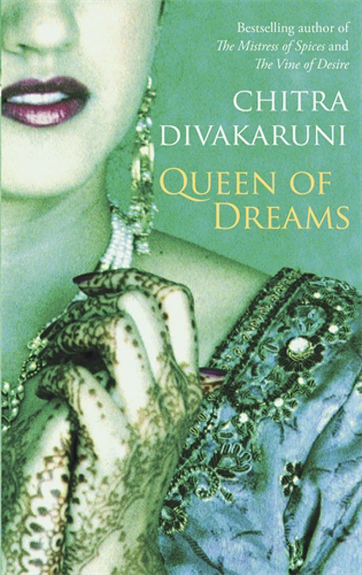 Chitra DivakaruniQueen Of Dreams