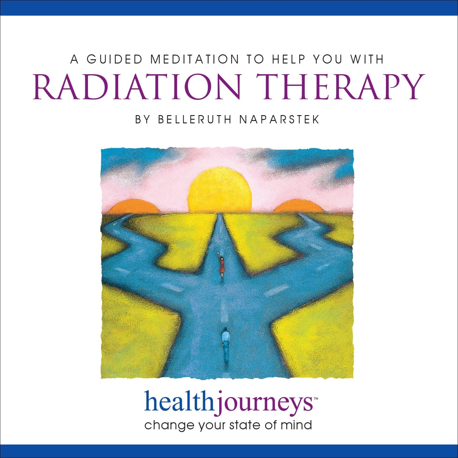 Meditations to Help with Radiation Therapy, Reduce Adverse Side Effects Such as Fatigue and Nausea, See Radiation Treatment in a Positive Light, Help Immune Cells Combat Trouble Spots, Reduce Anxiety and Encourage Feelings of Hope, Resiliency, Safety and Support with Healing Words and Soothing Music by Belleruth Naparstek from Health Journeys