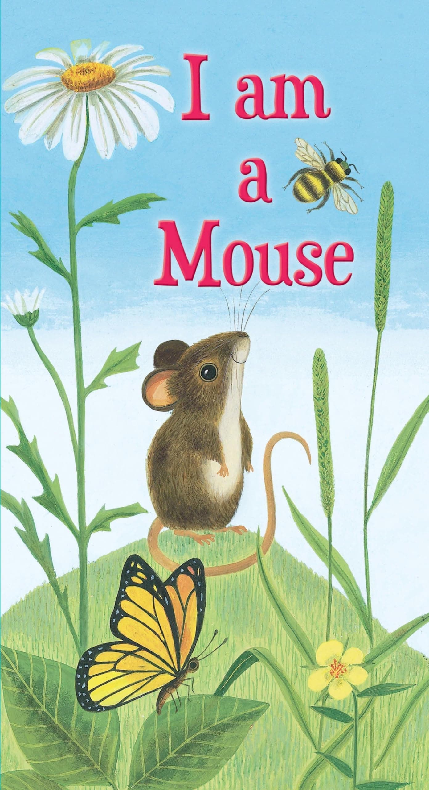 I am a Mouse (A Golden Sturdy Book)