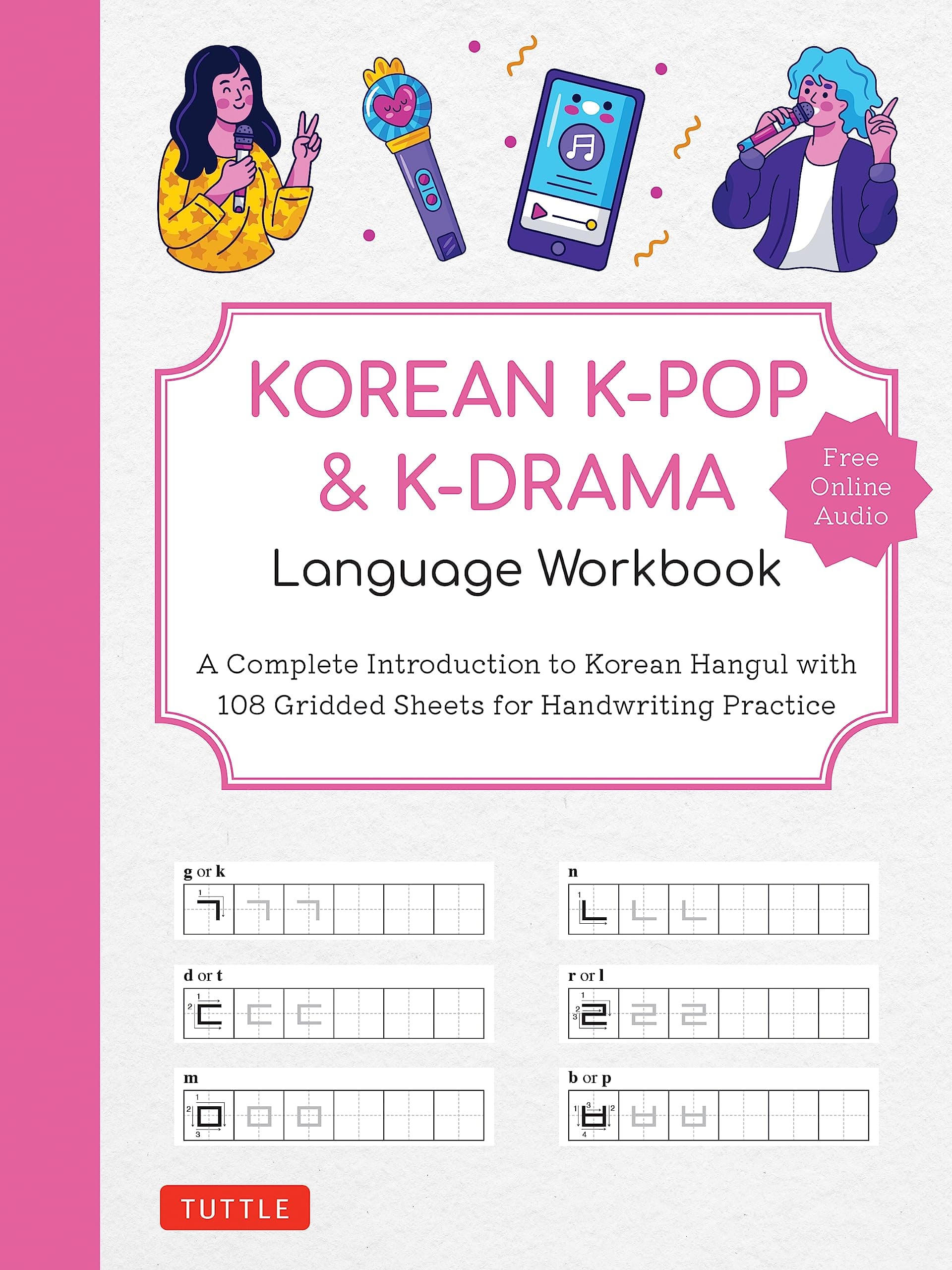 Korean K-Pop and K-Drama Language Workbook: A Complete Introduction to Korean Hangul With 108 Gridded Sheets for Handwriting Practice